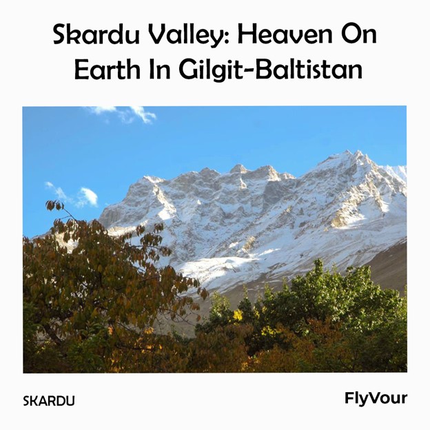 Skardu Valley