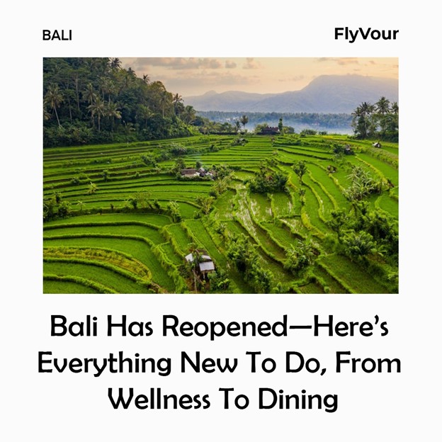 Bali has reopened